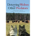 Deterring Wolves and Other Predators: A Rancher's Guide to Pro-Active Stewardship