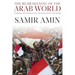 The Reawakening of the Arab World: Challenge and Change in the Aftermath of the Arab Spring