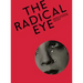 The Radical Eye: Modernist Photography from the Sir Elton John Collection