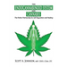 The Endocannabinoid System and Cannabis: The Perfect Partnership for Self-Regulation and Healing
