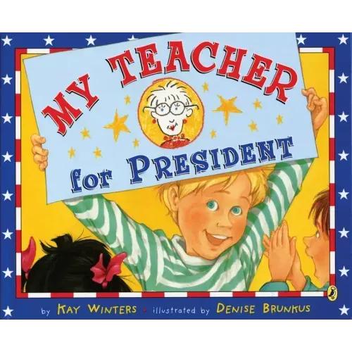 My Teacher for President