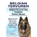 Belgian Tervuren. Belgian Tervuren Dog Complete Owners Manual. Belgian Tervuren book for care, costs, feeding, grooming, health and training.