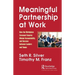Meaningful Partnership at Work: How the Workplace Covenant Ensures Mutual Accountability and Success Between Leaders and Teams