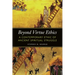 Beyond Virtue Ethics: A Contemporary Ethic of Ancient Spiritual Struggle
