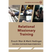 Relational Missionary Training: Theology, Theory & Practice