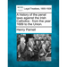A History of the Penal Laws Against the Irish Catholics: From the Year 1689 to the Union.