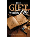 The Gift Within Me