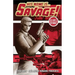 His Name Is... Savage!