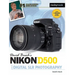 David Busch's Nikon D500 Guide to Digital SLR Photography