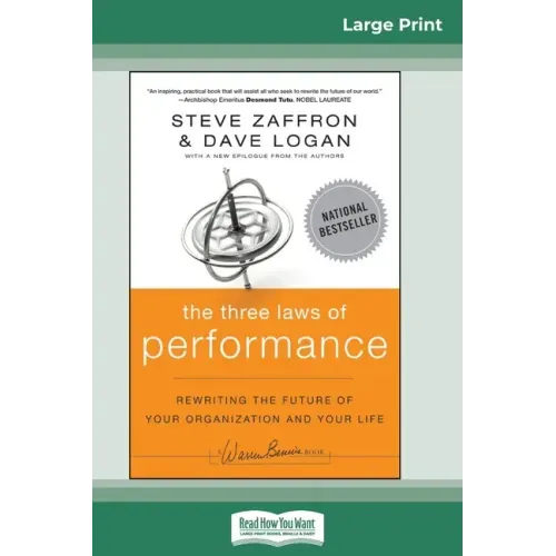 The Three Laws of Performance: Rewriting the Future of Your Organization and Your Life (16pt Large Print Edition)