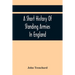 A Short History Of Standing Armies In England