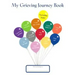 My Grieving Journey Book