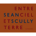 Sean Scully: Entre Ciel Et Terre