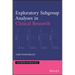 Exploratory Subgroup Analyses in Clinical Research