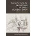 The Poetics of Friendship in Early Modern Spain: A Study in Literary Form