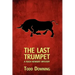 The Last Trumpet (a Hugh Rennert Mystery)