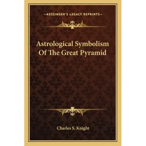 Astrological Symbolism of the Great Pyramid
