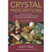 Crystal Prescriptions: The A-Z Guide to Chakra and Kundalini Awakening Crystals