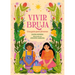 Vivir Bruja (Being Bruja): Una Guía Para Jóvenes (Spanish Edition)