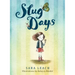 Slug Days