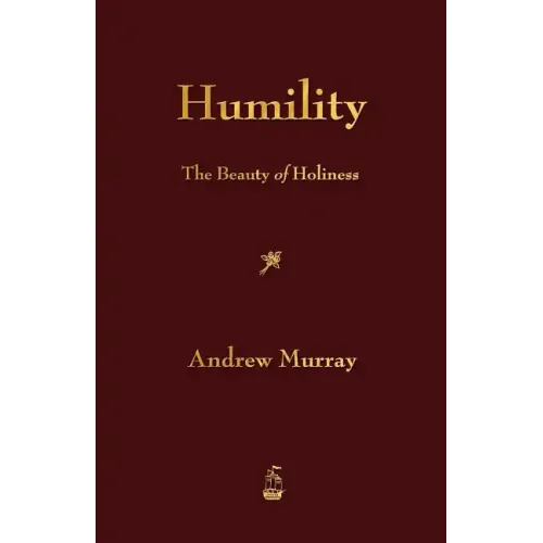 Humility: The Beauty of Holiness