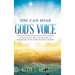 You Can Hear God's Voice: Supernatural Keys to Walking in Fellowship with Your Heavenly Father
