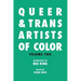 Queer & Trans Artists of Color Vol 2