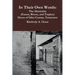In Their Own Words: The Abernathy (Eason, Rivers, and Tarpley) Slaves of Giles County, Tennessee