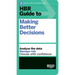 HBR Guide to Making Better Decisions
