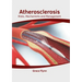 Atherosclerosis: Risks, Mechanisms and Management