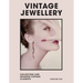 Vintage Jewellery: Collecting and Wearing Designer Classics