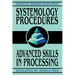 Systemology Procedures: Advanced Skills In Processing