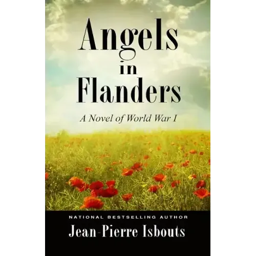 Angels in Flanders: A Novel of World War I