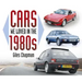 Cars We Loved in the 1980s