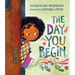 The Day You Begin