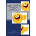 Now That's Funny: Laughter is a great medicine