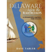 Delaware Before the Railroads: A Diamond Among the States