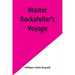 Master Rockafellar's Voyage