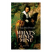 What's Mine's Mine (Vol. 1-3): The Highlander's Last Song (Complete Edition)