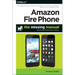 Amazon Fire Phone: The Missing Manual