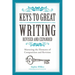 Keys to Great Writing: Mastering the Elements of Composition and Revision