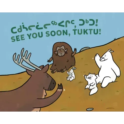 See You Soon, Tuktu!: Bilingual Inuktitut and English Edition
