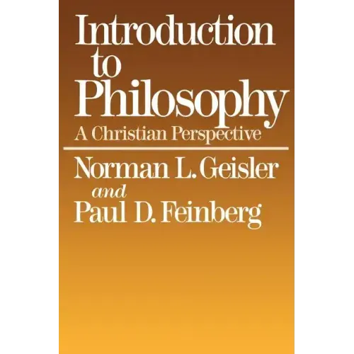 Introduction to Philosophy: A Christian Perspective