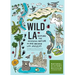 Wild La: Explore the Amazing Nature in and Around Los Angeles