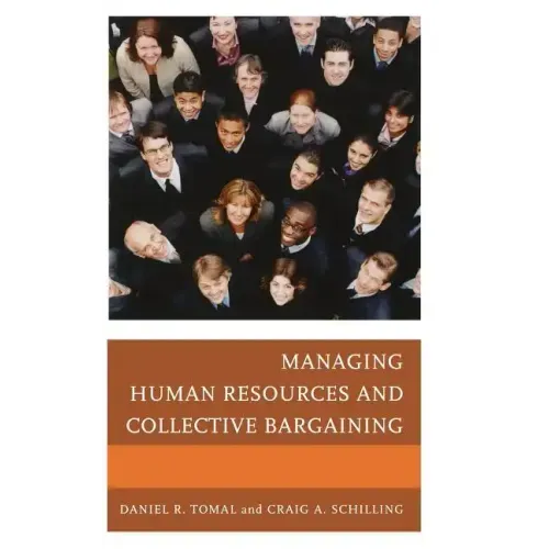 Managing Human Resources and Collective Bargaining