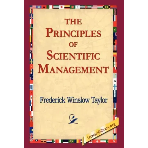 The Principles of Scientific Management