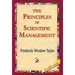 The Principles of Scientific Management