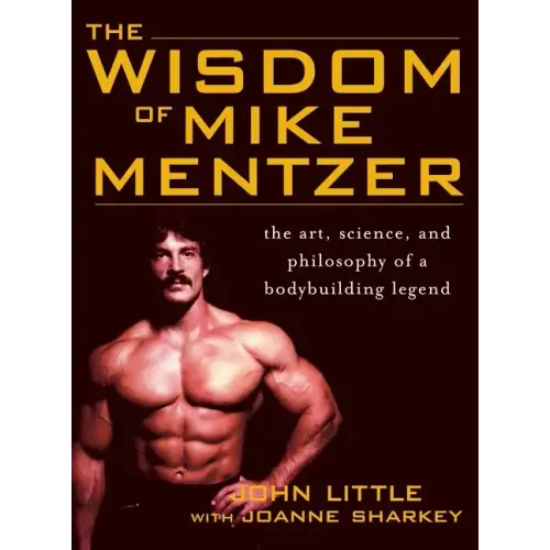 Wisdom of Mike Mentzer