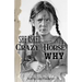 She Asked Crazy Horse Why