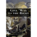 Give 'Way to the Right: Serving with the A. E. F. in France during the World War
